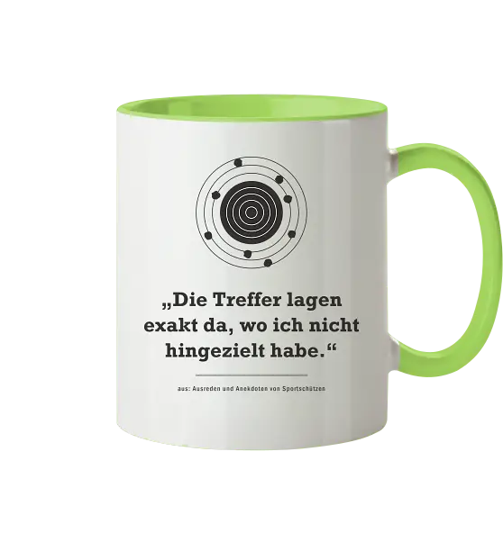 „Die Treffer lagen exakt da, wo ich nicht hingezielt habe." – Zweifarbige Tasse für Sportschützen - Tasse zweifarbig – Bild 4